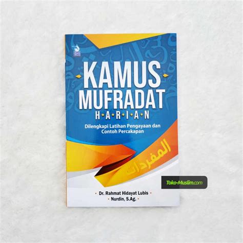 Buku Kamus Mufradat Harian Dilengkapi Latihan Dan Percakapan