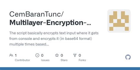 Github Cembarantuncmultilayer Encryption Decryption Base64 Format