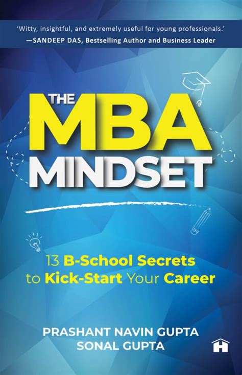The Mba Mindset 13 B School Secrets To Kick Start Your Career Hay House Publishers India