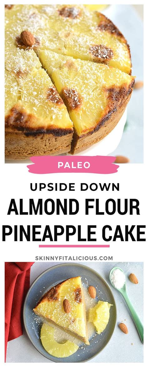 Paleo Almond Flour Upside Down Pineapple Cake Is Paleo Dairy Free And