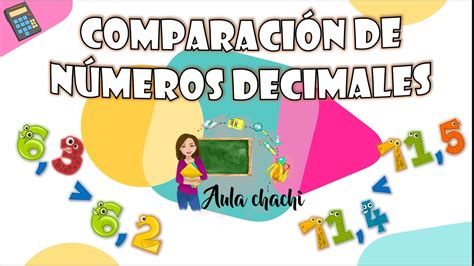 Comparación De Números Decimales Aula Chachi Vídeos Educativos Para