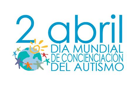 En apoyo de todos los que tengan a alguien con autismo y que se sepa que existe. Celebrará Asociación Emmanuel día del Autismo el 2 y 4 de ...