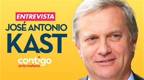 José Antonio Kast Propuestas Y Entrevista Contigo A La Moneda Youtube