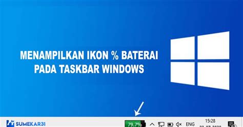 Cara Menampilkan Persentase Baterai Di Taskbar Windows 10 Sumekar31