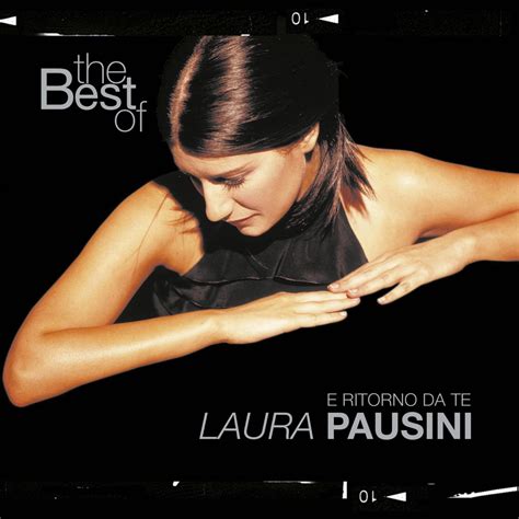 The Best Of Laura Pausini E Ritorno Da Te Album Cover By Laura Pausini