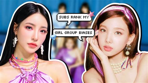 My Subs Rank My Girl Group Biases Youtube