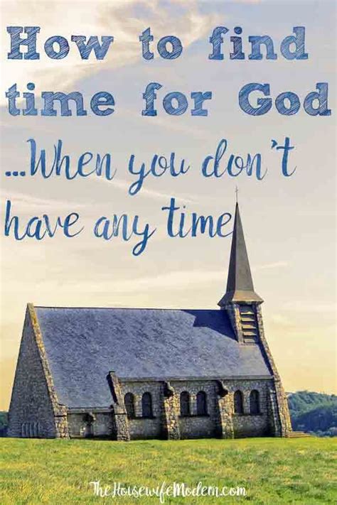 How To Find Time For God When You Dont Have Any Time Christian