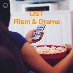 Download lagu mp3 & video: OST Filem & Drama on Spotify