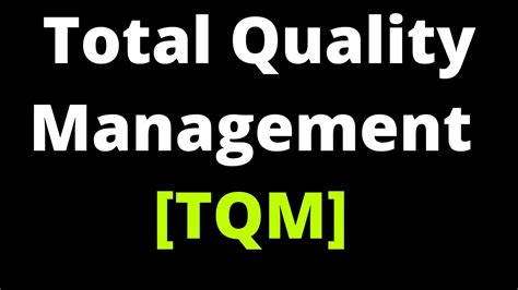 Total Quality Management Tqm Introduction Principles Of Tqm Full