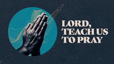 Lord Teach Us To Pray 08 Youtube