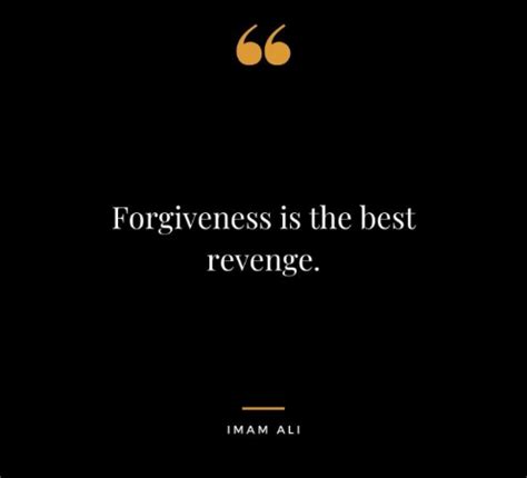 Forgiveness Is The Best Revenge Imam Ali R Muslim