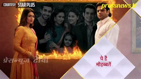 Yeh Hai Mohabbatein Th December Starplus News Video Dailymotion