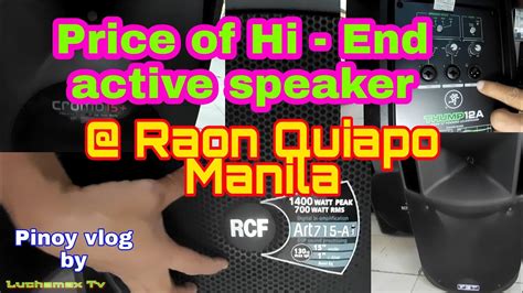 Price Of Hi End Active Speaker Raon Quiapo Manila Youtube