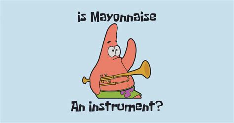 Is Mayonnaise An Instrument Fact Court