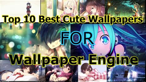 Top 10 Best Cute Anime Wallpapers For Wallpaper Engine