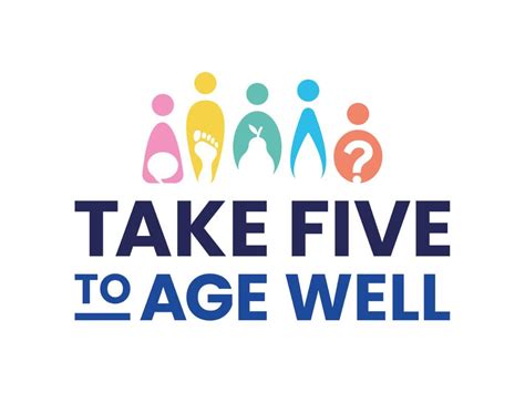 Take Five To Age Well Empowering The Uk Towards Longer Healthier