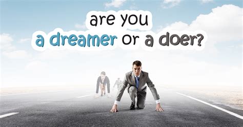 Are You A Dreamer Or A Doer Quiz