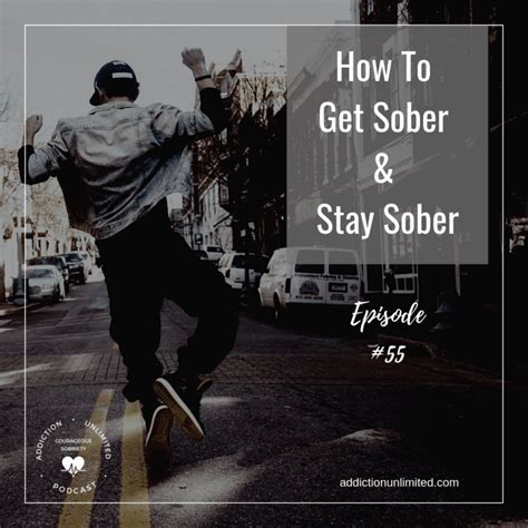 How To Get Sober And Stay Sober ⋆ Addiction Unlimited