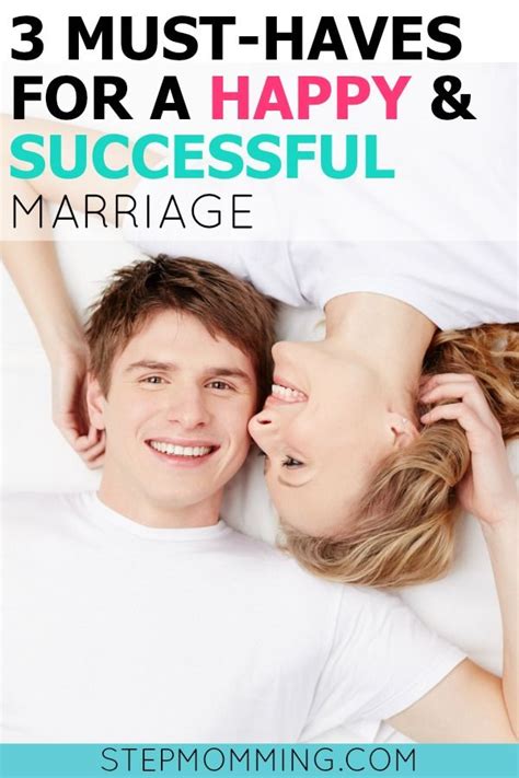 3 Must Haves For A Long Healthy Successful Marriage Text Stepmom To Now