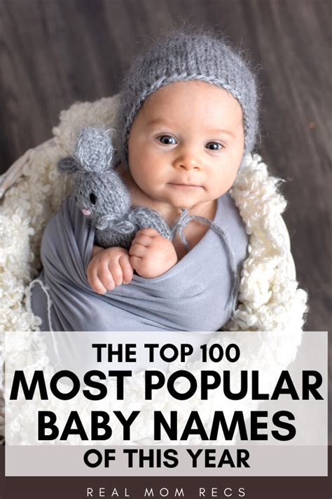 Top Most Popular Baby Names Of This Year Real Mom Recs