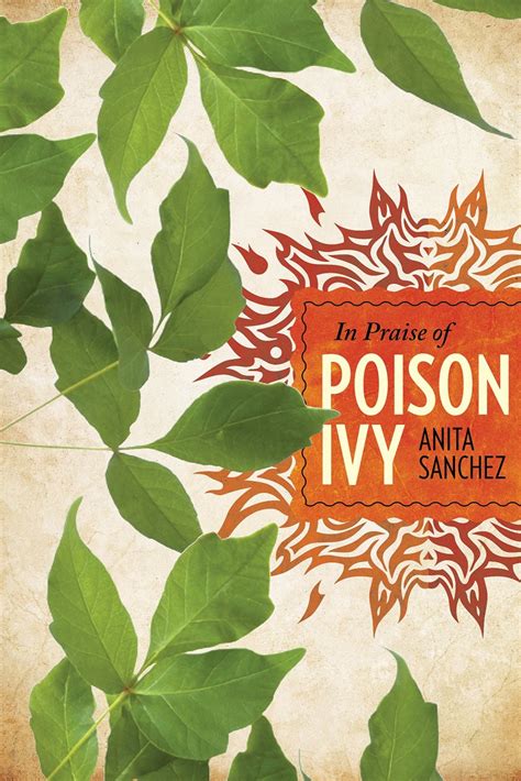 New Book In Praise Of Poison Ivy The Secret Virtues Astonishing