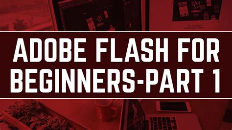 Adobe Flash Tutorials For Beginners Part 1 Youtube