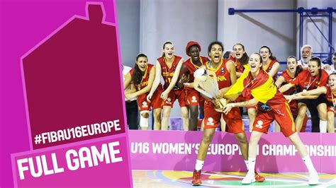 Germany V Spain Full Game Final FIBA U16 Women S European