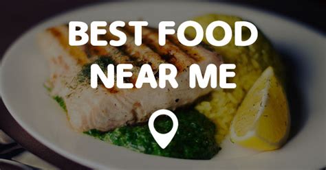 Grab a bite to eat. BEST FOOD NEAR ME - Points Near Me