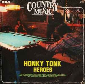 Honky Tonk Heroes Vinyl LP Compilation Discogs