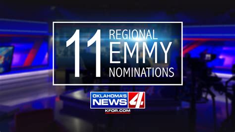 Kfor Oklahomas News 4 Nominated For 11 Regional Emmy Awards