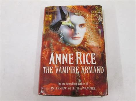 The Vampire Armand The Vampire Chronicles By Anne Rice Good Hardcover Goldstone Rare Books