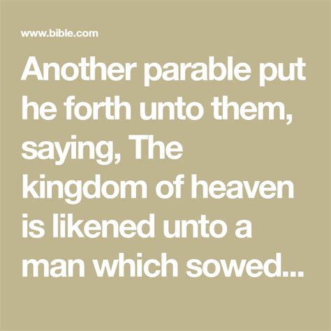 Another Parable Put He Forth Unto Them Saying The Kingdom Of Heaven