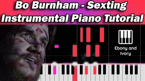Bo Burnham Sexting Piano Instrumental Tutorial On Synthesia Youtube