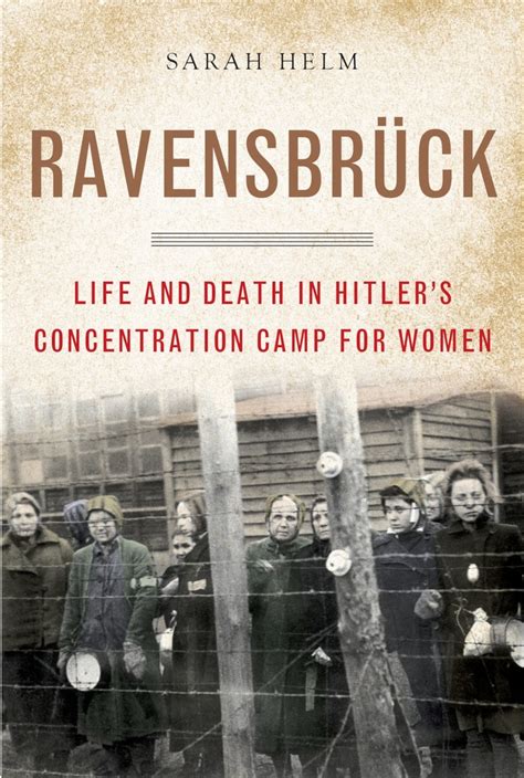 Ravensbrück Life In Hitlers Concentration Camp For Women The