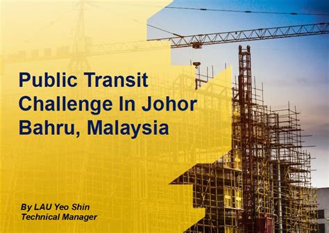 Wiley mthree internships (for careers in global banks)(banking internships). Public Transit Challenge in Johor Bahru, Malaysia