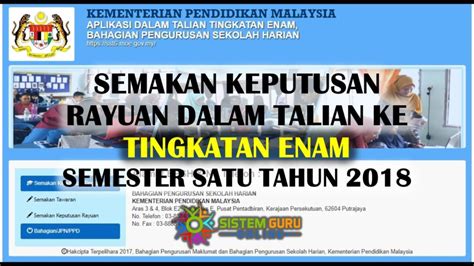 Berumur diantara 17 hingga 20 tahun pada 1 januari tahun 2018 2. Semakan Keputusan Rayuan dalam Talian ke Tingkatan Enam ...