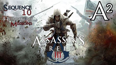 Assassin S Creed III Homestead Missions Sequence 10 W Commentary