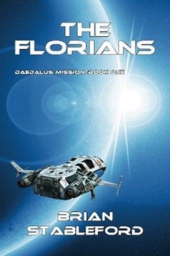 The Florians Daedalus Mission Book One By Brian Stableford