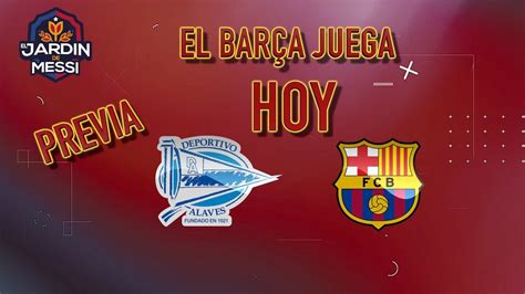 Alexby11 streams live on twitch! HOY JUEGA EL BARÇA: ALAVES BARCELONA : ALAVES BARÇA ...