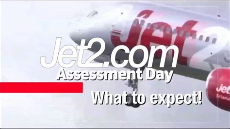 The assessment day is about you weighing up whether the company is right for you as much as whether you are right for them. Jet2.com Cabin Crew Assessment Day - What to expect! - YouTube