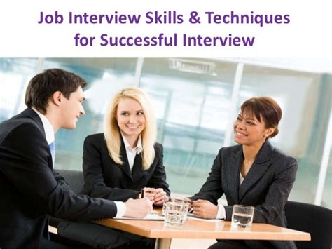 Job Interview Skills And Techniques For Successful Interview