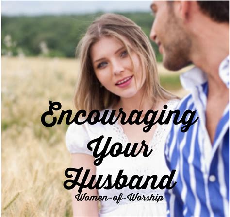 8 Simple Ways To Love And Encourage Your Husband Hallelujah