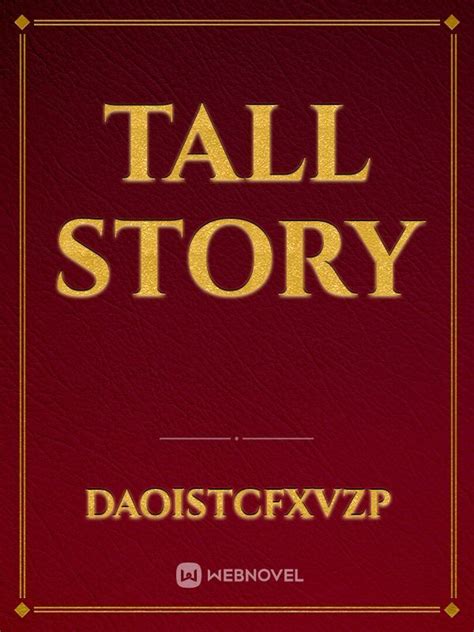 Tall Story Novel Read Free Webnovel
