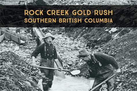 A Mini Gold Rush At Rock Creek British Columbia Near The Wa Border