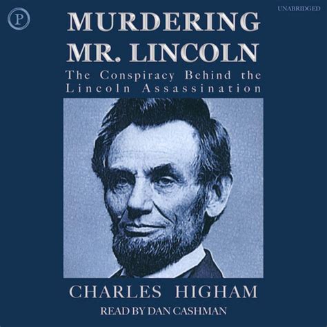 Murdering Mr Lincoln A New Detection Of The 19th Centurys Most