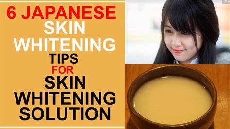 Japanese Skin Whitening Tips For Skin Whitening Solution Youtube