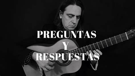 Clases De Guitarra Flamenca 👉 Respondiendo Dudas Youtube