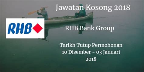 Banks may also put a clause #6. Jawatan Kosong RHB Bank Group 10 Disember - 03 Januari ...