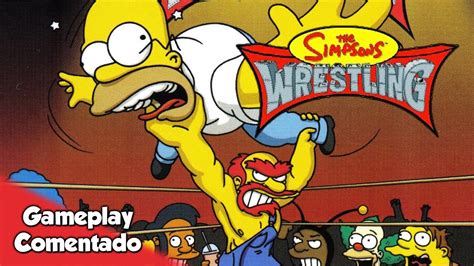 The Simpsons Wrestling El Peor Videojuego Que Se Ha Hecho Con Homer Y Cía Gameplay Youtube