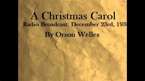Part 1 A Christmas Carol Radio Audiobook Orson Welles Youtube